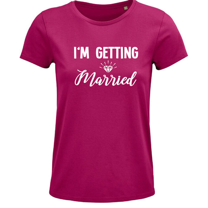 Polter Shirt I'm getting married fuchsia pink Zapfel Pinkafeld